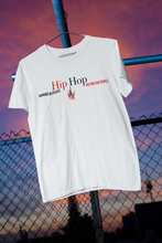 Load image into Gallery viewer, H.I.P H.O.P (HUMANS IN PEACE HELPING OUR PEOPLE) T-SHIRT
